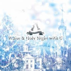 A (JAP) : White & Holy Night with U